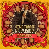 Artwork for Mr Everybody (Remixes) by Gene Farris