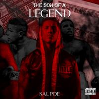 Artwork for The Son Of A Legend by Sal Poe