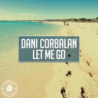 Artwork for Let Me Go by Dani Corbalan