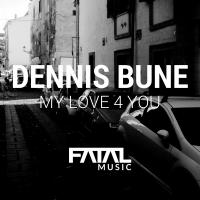 Artwork for My Love 4 You by Dennis Bune