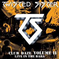 Artwork for Club Daze, Vol. II: Live in the Bars by Twisted Sister