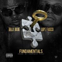 Artwork for Fundamentals (feat. Lupe Fiasco) by Billy Blue