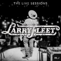 Artwork for Larry Fleet - The Live Sessions, Vol. 1 by Larry Fleet