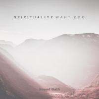 Artwork for Spirituality by Waht Poo