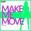 Artwork for Make Me Move (Original Mix)