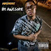 Artwork for I'm Awesome by Mike Berry