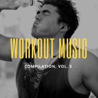 Artwork for Workout Music, Vol.5 by Various Artists