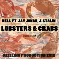 Artwork for Lobsters & Crabs (feat. J. Stalin & Jay Jonah) by Rell$$