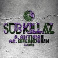 Artwork for Anthrax / Breakdown by Sub Killaz