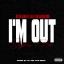 Artwork for I'm Out (feat. Lil B The Based God)