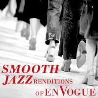 Artwork for Smooth Jazz Renditions of En Vogue by Smooth Jazz All Stars