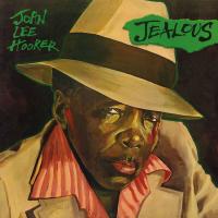 Artwork for Jealous by John Lee Hooker