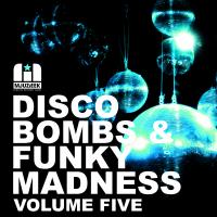 Artwork for Disco Bombs & Funky Madness Vol. 5 by Various Artists