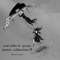 Artwork for Sad Cello & Piano Music Collection II by Martin Czerny
