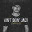 Artwork for Ain't Doin' Jack