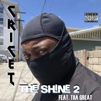 Artwork for The Shine 2 (feat. Tha Great) by Cricet