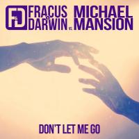 Artwork for Don't Let Me Go by Fracus & Darwin