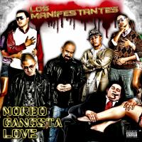 Artwork for Los Manifestantes: Morbo Gangsta Love by Pescozada