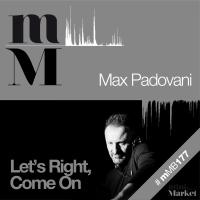 Artwork for Let's Right, Come On by Max Padovani