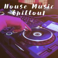 Artwork for House Music Chillout by Chillout