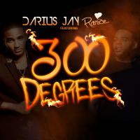 Artwork for 300 Degrees (feat. LoveRance) by Darius Jay