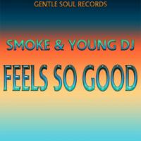 Artwork for Feels So Good by Smoke