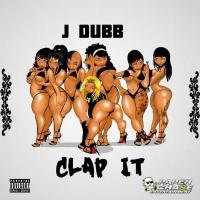 Artwork for Clap It by J-Dubb