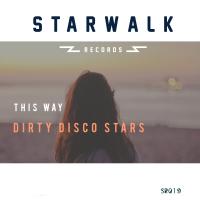 Artwork for This Way by Dirty Disco Stars