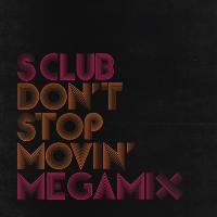 Artwork for Don’t Stop Movin’ Megamix by S Club
