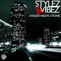 Artwork for Swedish Nights / Atomic by Stylez & Vibez