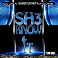 Artwork for Sh3 Know It (feat. Munch Lauren) by DJ G-Love