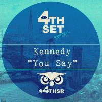 Artwork for You Say by Kennedy