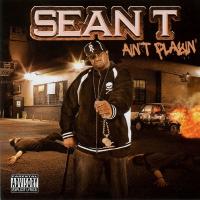 Artwork for Ain't Playin by Sean T