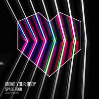 Artwork for Move Your Body by Space Food