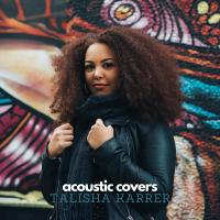 Artwork for Acoustic Covers by Talisha Karrer