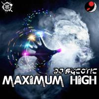Artwork for Maximum High by DJ Sycotic