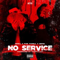 Artwork for No Service (feat. Berk) by Brill 4 the Thrill