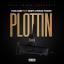 Artwork for Plottin (feat. Whipp & Prinxe Thumpa)