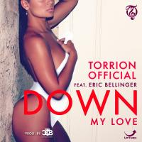 Artwork for Down (My Love) [feat. Eric Bellinger] by Torrion Official