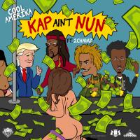 Artwork for Kap Ain't Nun (Remix) [feat. 2 Chainz] by Cool Amerika