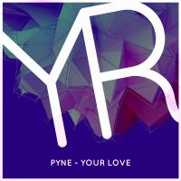 Artwork for Your Love by Pyne
