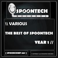 Artwork for The Best Of Spoontech (Year 1) by Various Artists