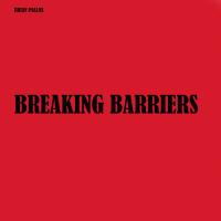 Artwork for Breaking Barriers by Brian Psalms