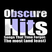 Artwork for Songs That Time Forgot: The most (and least) obscure hits by Various Artists