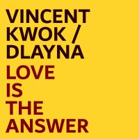 Artwork for Love Is The Answer by Vincent Kwok