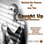 Artwork for Caught Up (Original Mix)