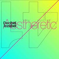 Artwork for Aestheretic by Decibel Jezebel