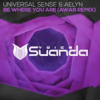 Artwork for Be Where You Are (AWAR Remix) by Universal Sense