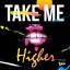 Artwork for Take Me Higher (Dub Mix)