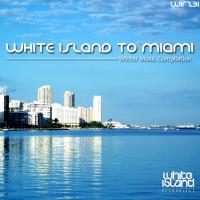 Artwork for White Island To Miami by Various Artists